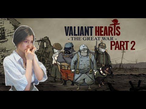Valiant Hearts: The Great War [PART 2]
