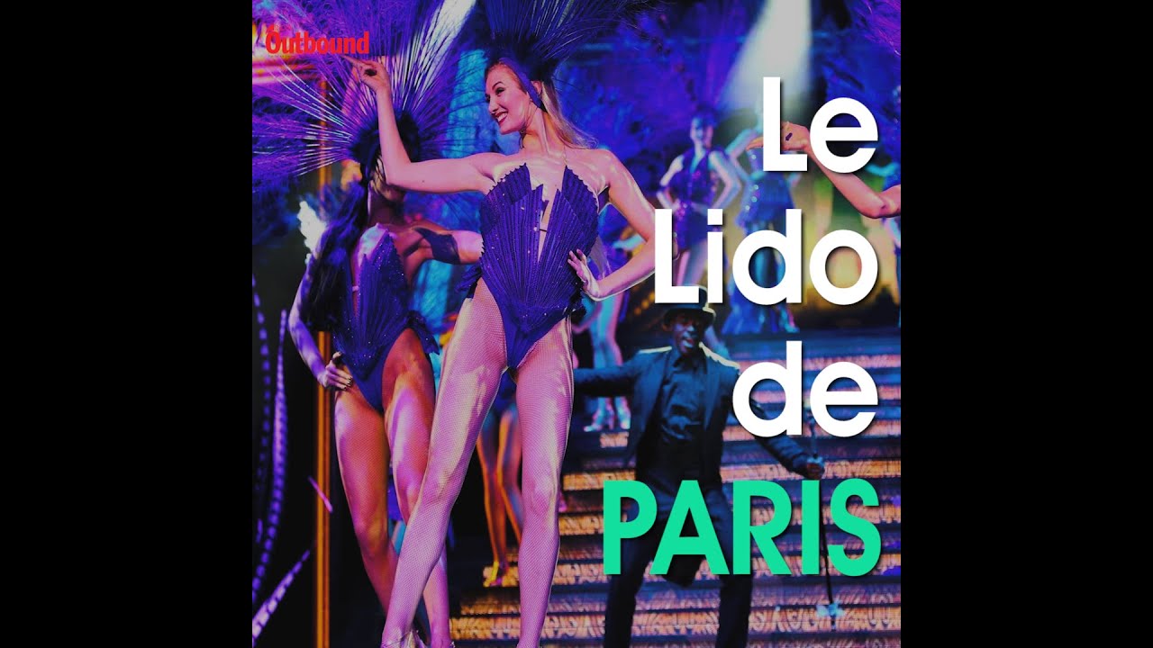 Lido Paris Cabaret Show Video