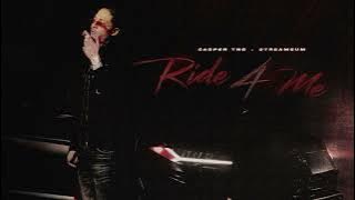 Ride 4 Me | Casper TNG x Streameum