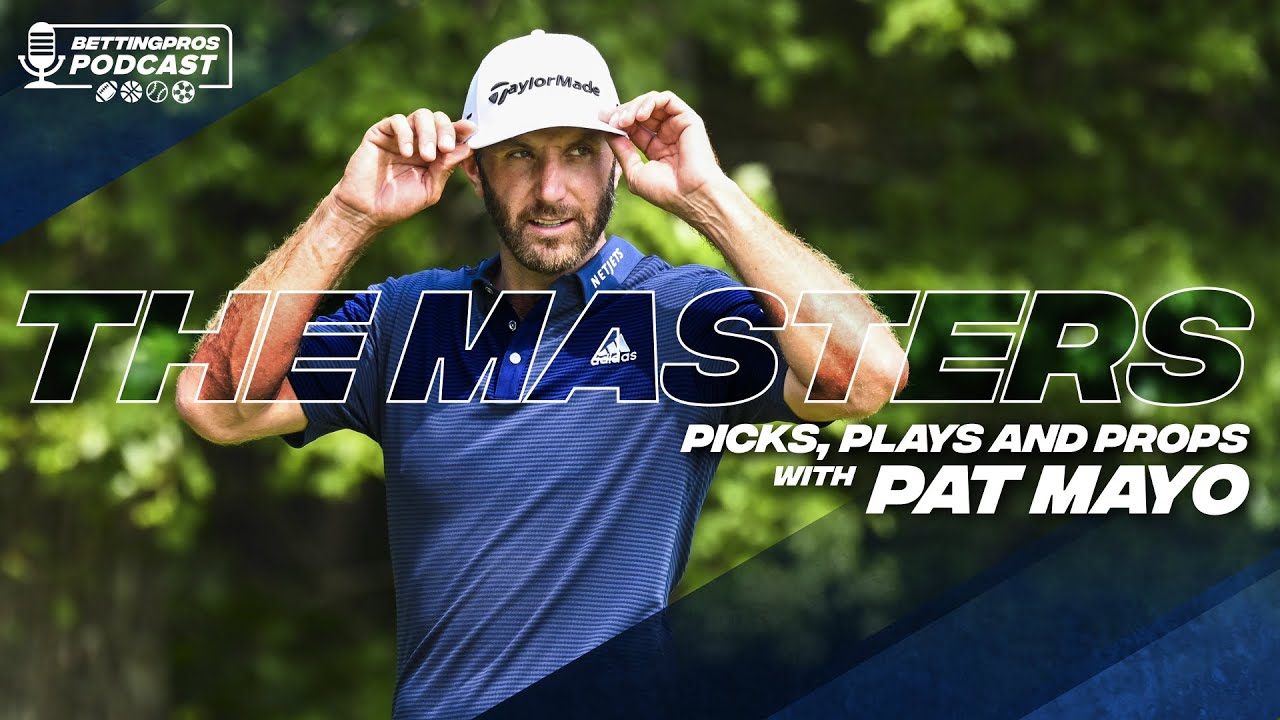 The Masters Best Bets, Picks, Plays and Props with Pat Mayo