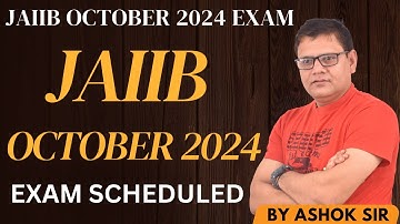 JAIIB October 2024 Exam Dates | Official Schedule & Details | JAIIB WITH ASHOK