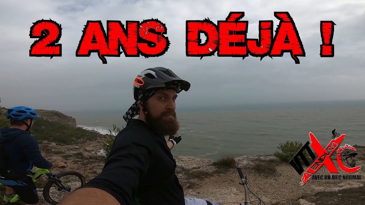 Vtt Video Anniversaire Ca Fait 2 Ans Youtube
