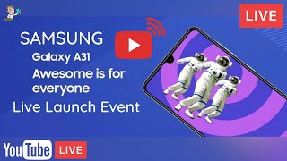 Samsung Galaxy A31 Live Launch Event | Samsung Galaxy A Series | Samsung India 2020 | PHONLY