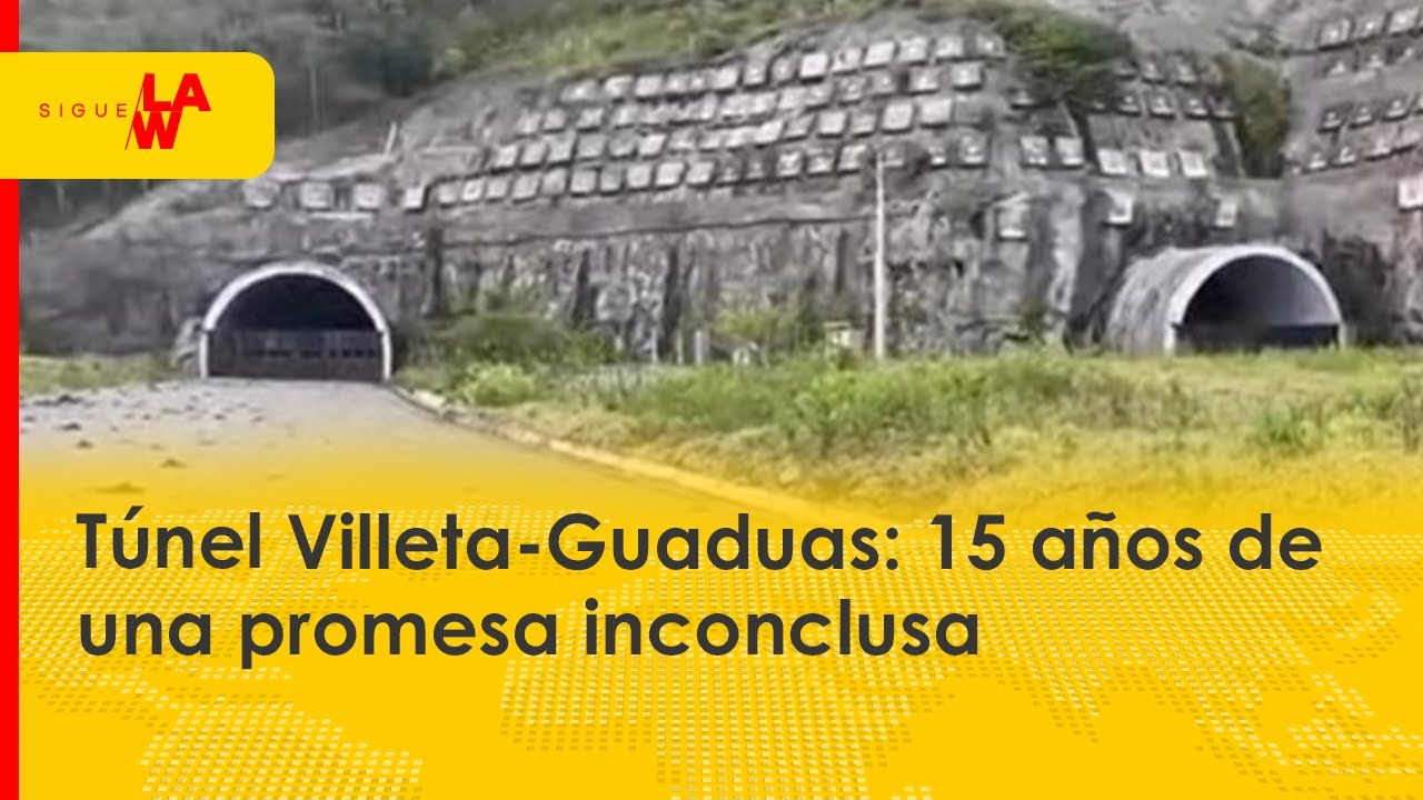 Túnel Villeta-Guaduas: 15 años de una promesa inconclusa