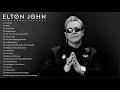 Elton John Best Song Playlist   Best Rock Ballads 80&#39;s, 90&#39;s  - The Greatest Rock Ballads