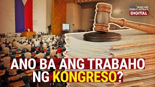 Need to Know: Ano ang trabaho ng Kongreso? (Part 2)
