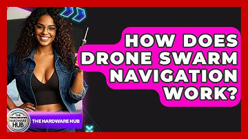 How Does Drone Swarm Navigation Work? - The Hardware Hub