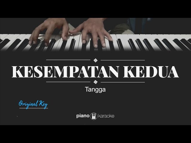 Kesempatan Kedua (Original Key) Tangga (Karaoke Piano Cover) class=