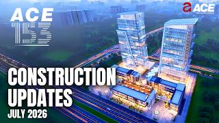 ACE 153 CONSTRUCTION UPDATE July 2026 | ACE Group India