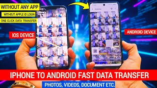 1 Click Iphone To Android Data Transfer Without Apple ID | iOs To Android Fast Data Transfer 🔥