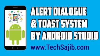 Alert dialogue & Toast system Connection in Android Studio || MSRS Production