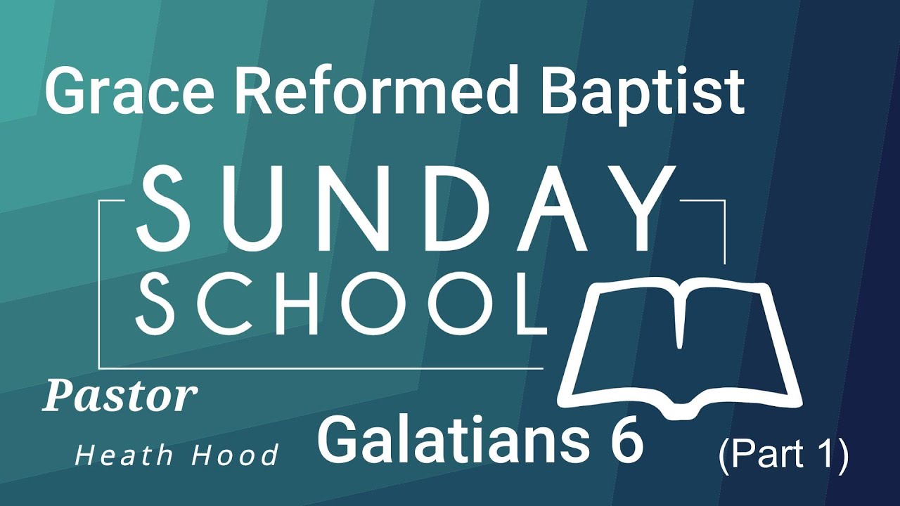 Galatians Chapter 6 (Part 1) - YouTube