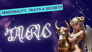 Taurus Personality, Traits and Secrets