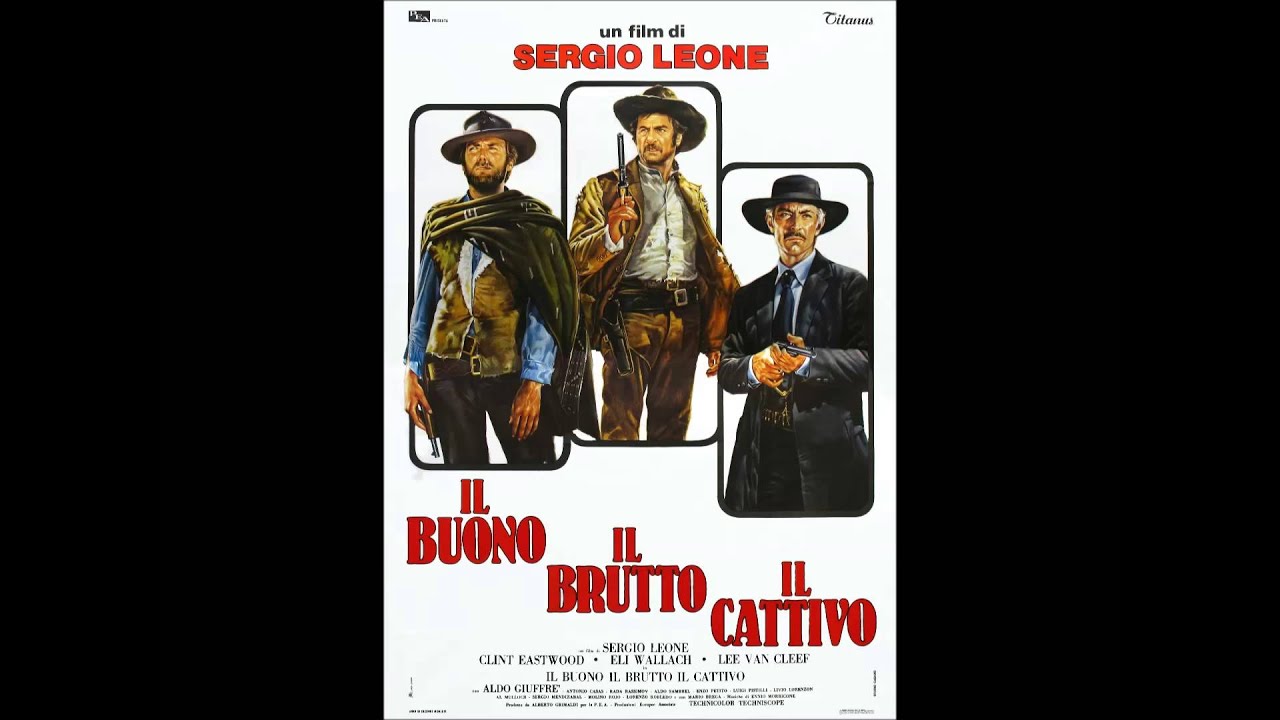 Il Buono Il Brutto Il Cattivo Ennio Morricone