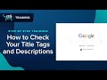 How to Check Your Website's Title Tags & Descriptions on Google | TTG Tidbits