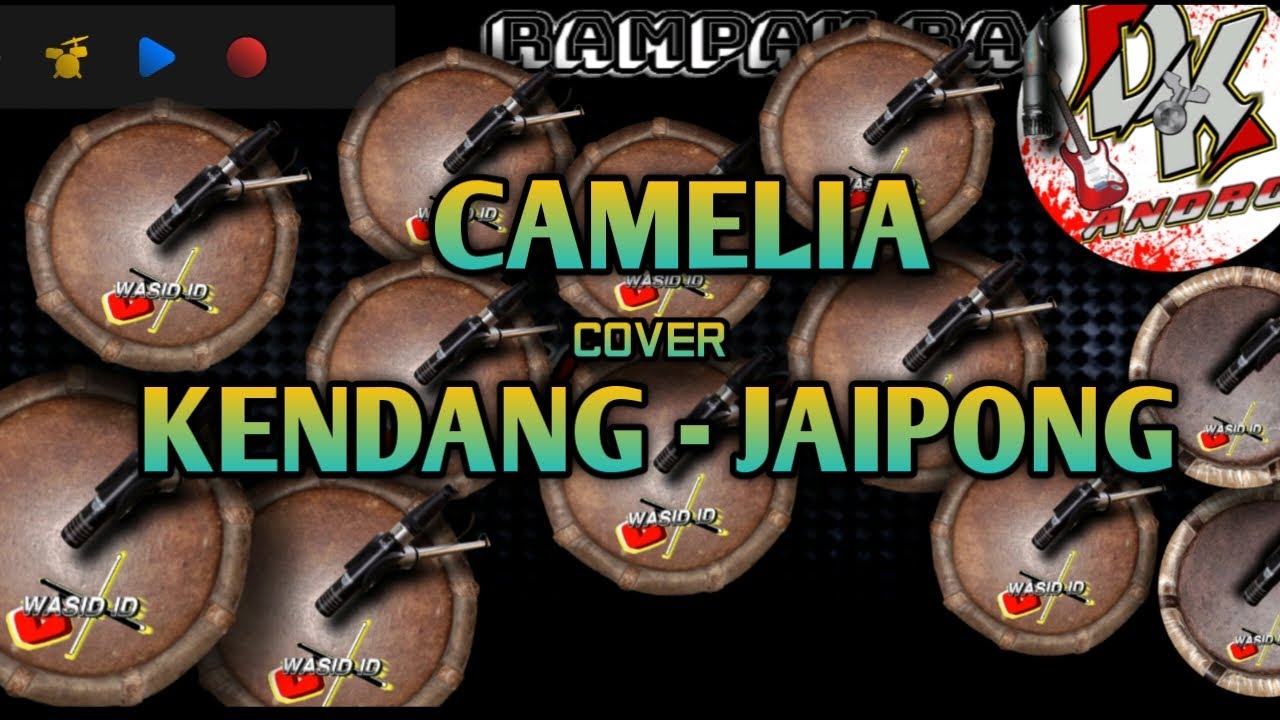 CAMELIA || COVER KENDANG RAMPAK JAIPONG