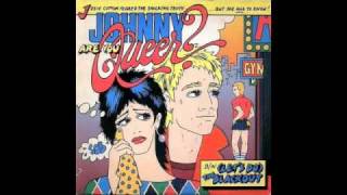 Video thumbnail of "Josie Cotton - Johnny Are You Queer"