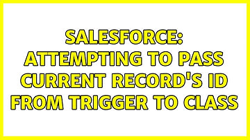 Salesforce: Attempting to pass current record