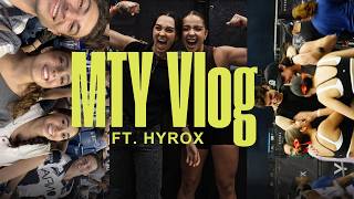 VLOG MONTERREY!! Ft.Hyrox