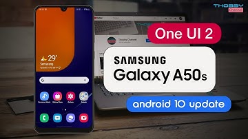 Samsung A50s Android 10 Update, One UI 2 And New Features.
