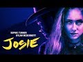 Josie - Official Trailer