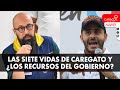 Las siete vidas de Caregato y ¿los recursos del Gobierno?