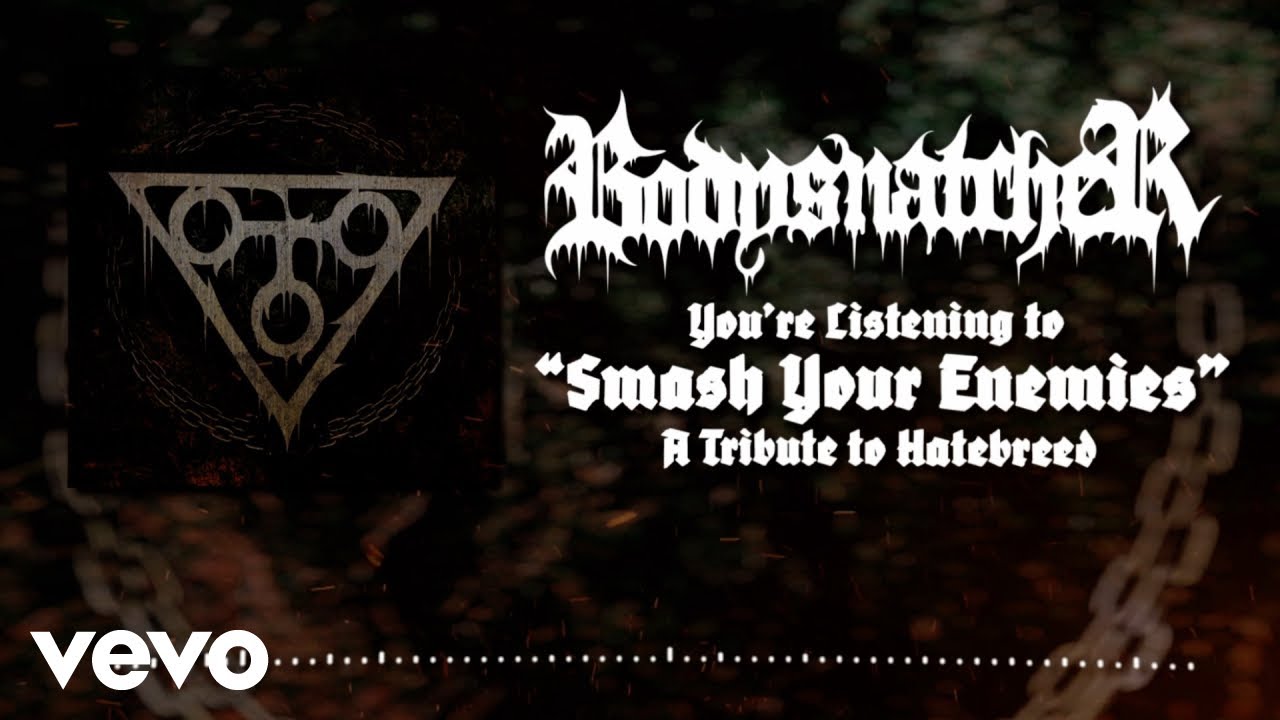 Bodysnatcher - Smash Your Enemies (Hatebreed Cover) [Official Visualizer]