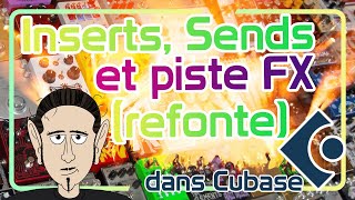 Les effets, les Sends et la piste Effet expliqués en 5 min #cubase #FX #send #insert #effet