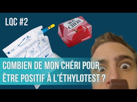 Éthylotest positif aux Mon Chéri ? LQC #2