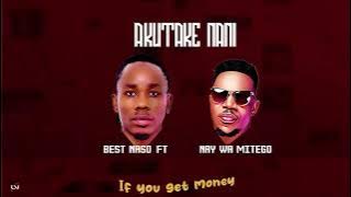 Best Naso Ft Nay wa Mitego -  Akutake Nani ( Audio lyrics)