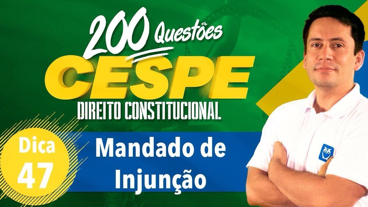 200 Questões CESPE | Mandado de Injunção | Dica 47 | Prof. Ricardo Vale