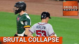 ORIOLES POSTCAST: Orioles CHOKE vs Braves in Extras. Costly Error, Bullpen Meltdown
