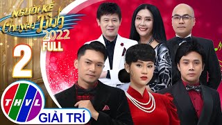 Người kể chuyện tình Mùa 6 - Tập 2 FULL: Bình minh tân nhạc | THVL