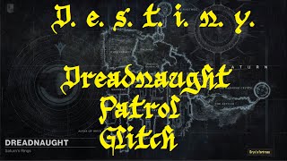 Destiny: The Taken King [Dreadnaught Patrol Glitch]