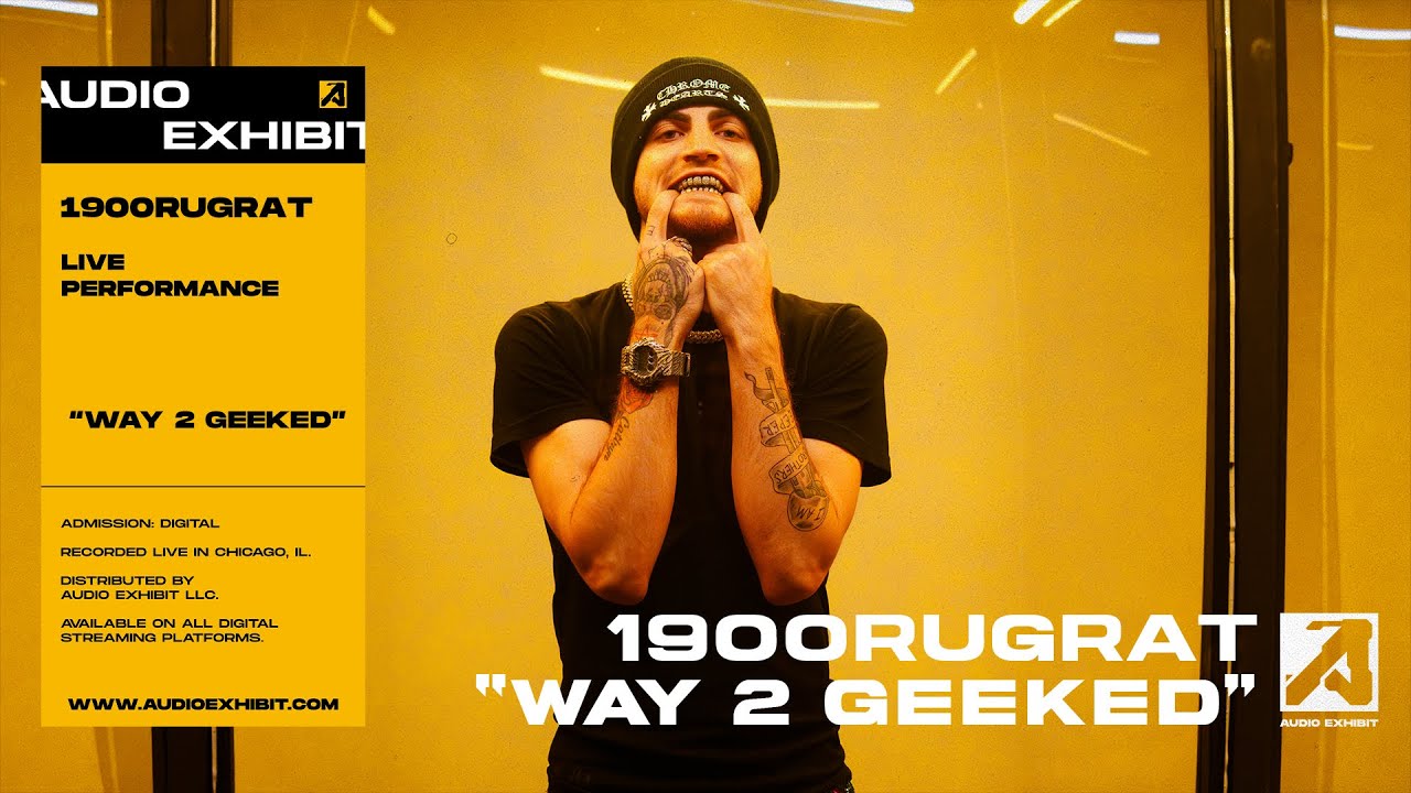 1900Rugrat - Way 2 Geeked (Live Performance) | Audio Exhibit - YouTube