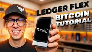 Ledger Flex Bitcoin Quick Tutorial - Beginner Guide