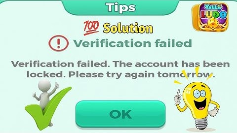 yalla ludo verification failed 2025 | the account has been locked tomorrow yalla ludo 2025 |