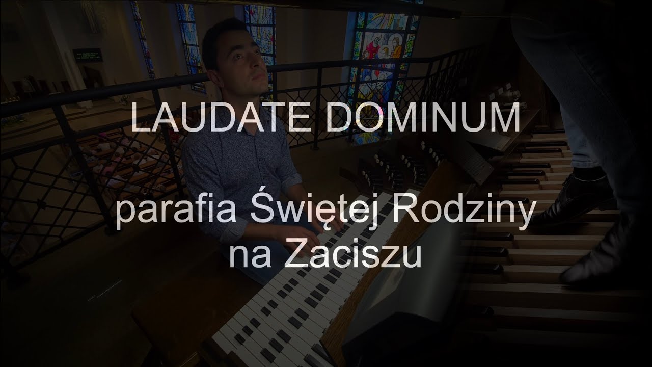 Laudate Dominum | organy Paweł Moszkowicz
