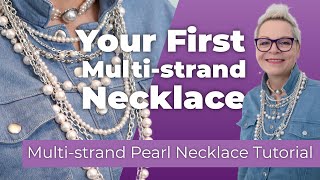 Let's Create Our First Multi-strand Necklace Together | WOW, I Made This!
