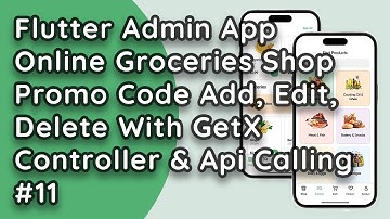 Online Groceries Shop Admin App in Flutter with GetX - Promo Code Add, Update, Delete REST API #11