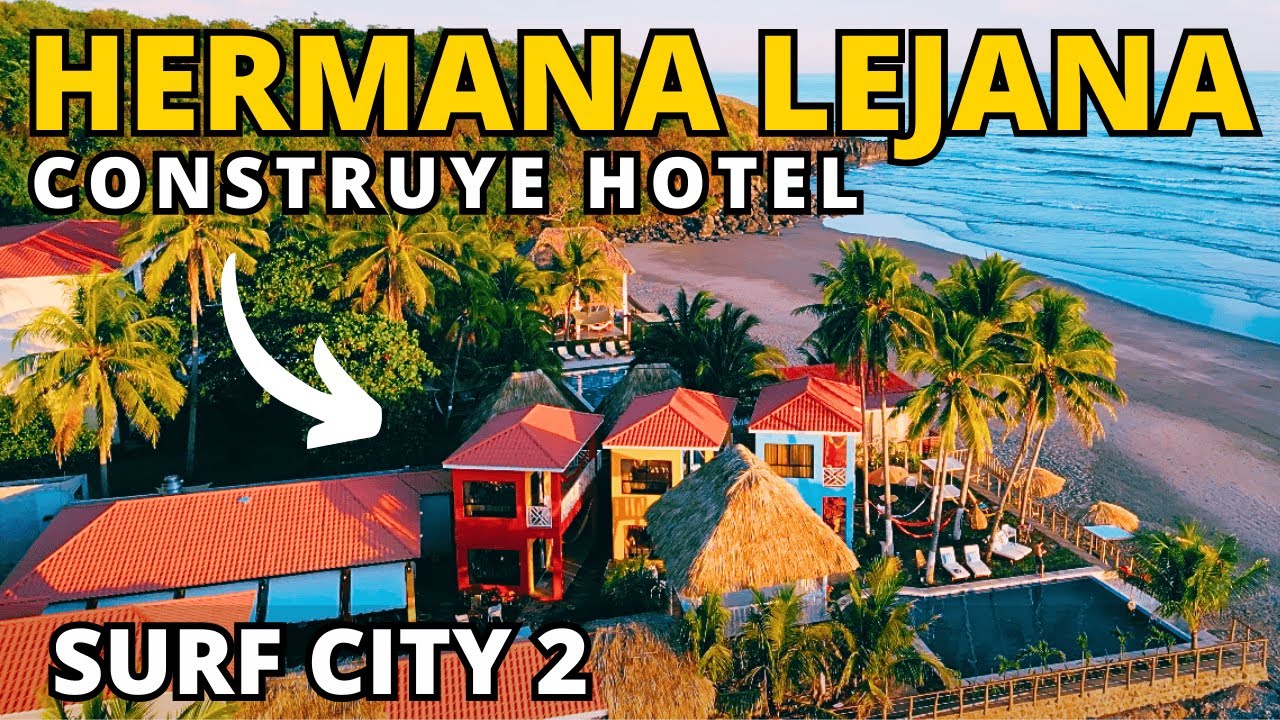 Hermana Lejana Construye el mejor hotel de SURF CITY 2 (El Salvador 🇸🇻)