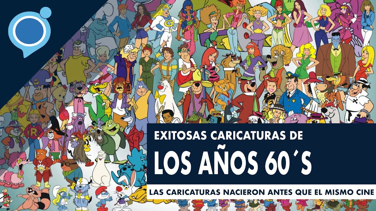 #MáquinaDelTiempo | Exitosas caricaturas de los años 60´s - YouTube