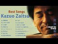 💖 【財津和夫】Kazuo Zaitsu Best Full Album - 財津和夫 人気曲 - 財津和夫 おすすめの名曲 2021💖 🧡 💛 💚