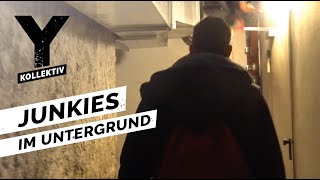 Münchens Drogen-Katakomben - Junkies im Untergrund