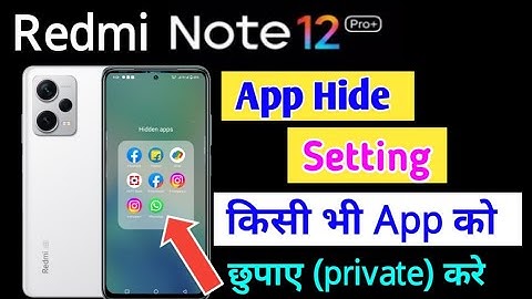 Redmi Note 12 Pro plus me kisi bhi App ko Hide kare | how to hide app setting in Redmi note 12 pro+