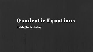 Math 20-2: Solving a Quadratic Equation by Factoring (part 2)