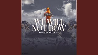 We Will Not Bow