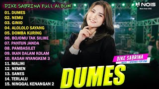 DIKE SABRINA 'DUMES' FULL ALBUM TERBARU 2023