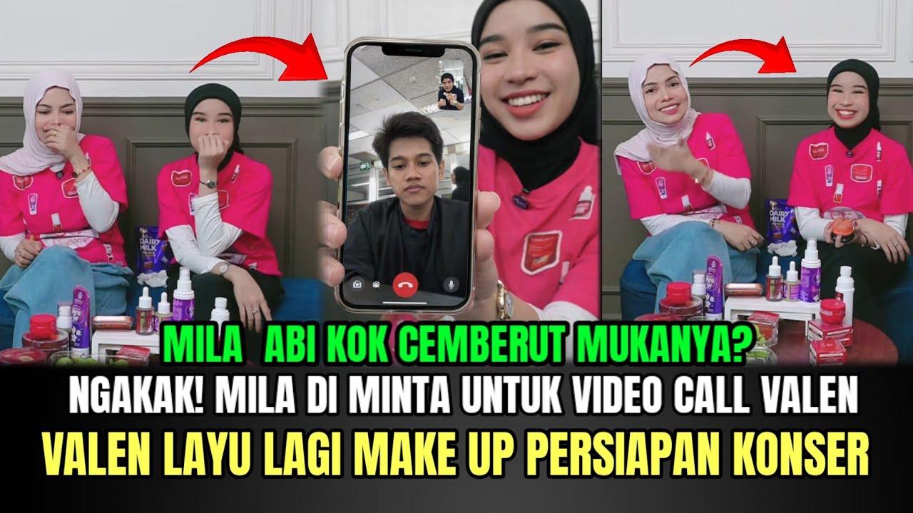 AUTO NGAKAK! Mila Akhirnya Video Call Valen, Valen Layu Lagi Make Up Persiapan Konser!