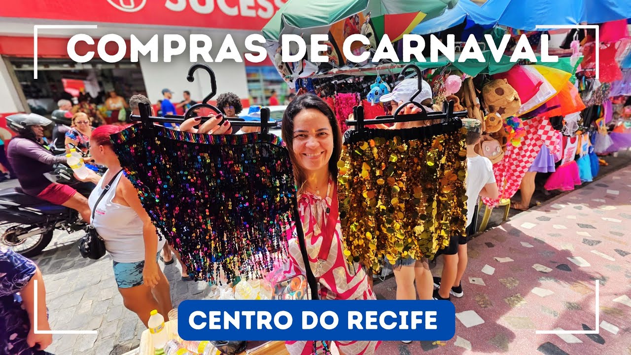 COMPRAS DE CARNAVAL - Centro do Recife